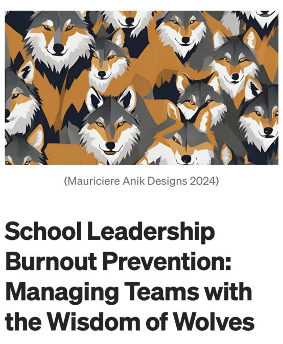 School Leadership Burnout Prevention: Managing Teams with the Wisdom of Wolves with Dr. Mauriciere de Govia